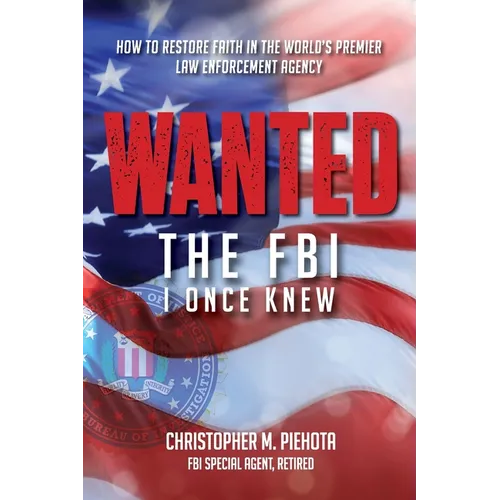 Wanted: The FBI I Once Knew