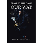 Playing the Game Our Way - Paperback