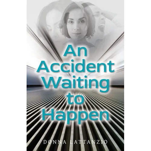 An Accident Waiting to Happen: A gripping, psychological thriller with a shocking twist