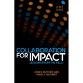 Collaboration for Impact: Lessons from the Field