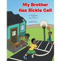 My Brother Has Sickle Cell