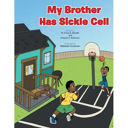 My Brother Has Sickle Cell