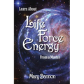 Learn About Life Force Energy From A Master