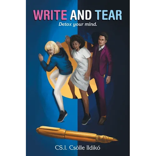 Write and Tear: Detox Your Mind.