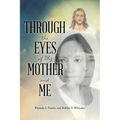 Through the Eyes of My Mother and Me