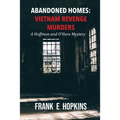 Abandoned Homes: Vietnam Revenge Murders