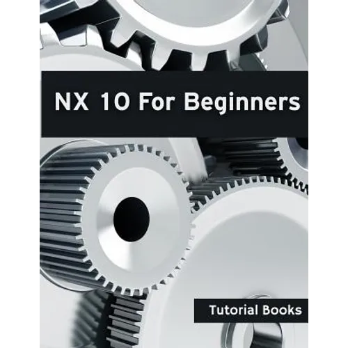 NX 10 For Beginners