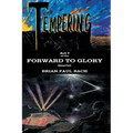 Forward to Glory: Tempering