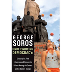 Underwriting Democracy: Encouraging Free Enterprise and Democratic Reform Among the Soviets and in Eastern Europe