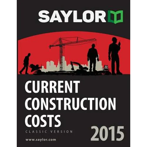Saylor Current Construction Costs 2015