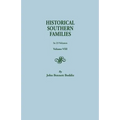 Historical Southern Families. in 23 Volumes. Volume VIII