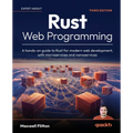 Rust Web Programming - Third Edition: A hands-on guide to Rust for modern web development, with microservices and nanoservices