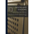Shades and Shadows: Notes Arranged for the Department of Architecture, University of Illinois