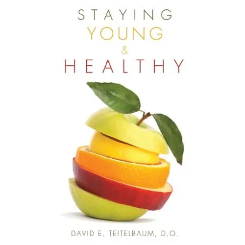 Staying Young and Healthy