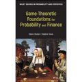 Game-Theoretic Foundations for Probability and Finance