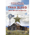 Thicker Than Blood: Murder, Hide & Go Seek Texas Style