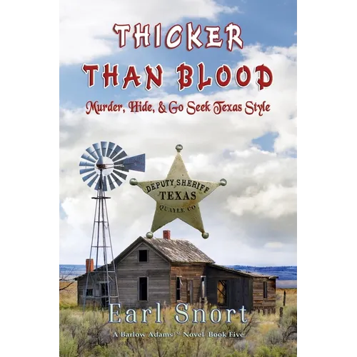 Thicker Than Blood: Murder, Hide & Go Seek Texas Style