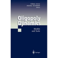 Oligopoly Dynamics: Models and Tools