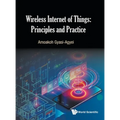 Wireless Internet of Things: Principles and Practice