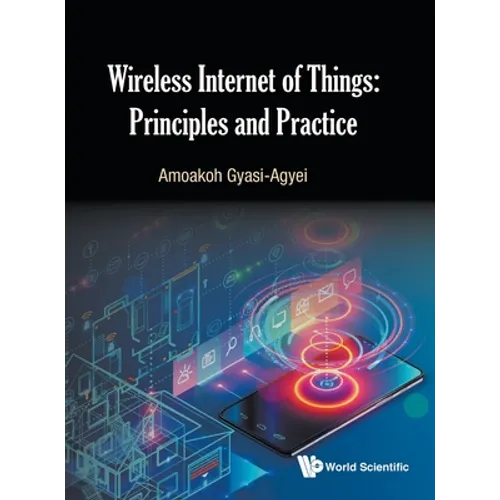 Wireless Internet of Things: Principles and Practice