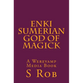 Enki Sumerian God of Magick