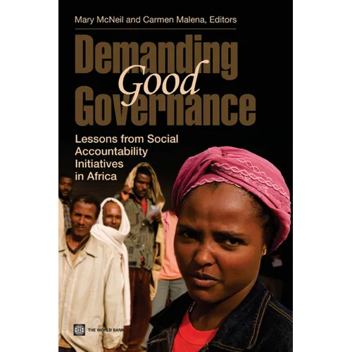 Demanding Good Governance: Lessons from Social Accountability Initiatives in Africa