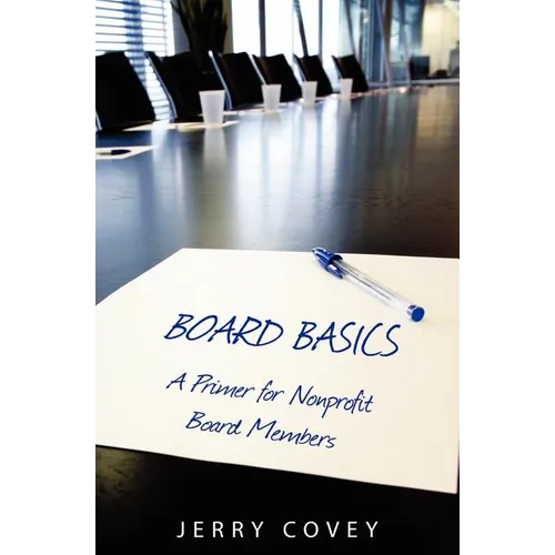 Board Basics: A Primer For Non-Profit Board Members