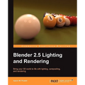 Blender 2.5 Lighting and Rendering