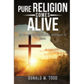 Pure Religion Comes Alive
