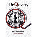 ReQovery: How I Tumbled Down the QAnon Rabbit Hole and Climbed Out
