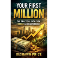 Your First Million - The Practical Path from Broke to Breakthrough