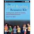 The Joyful Reading Resource Kit: Teaching Tools, Hands-On Activities, and Enrichment Resources, Grades K-8