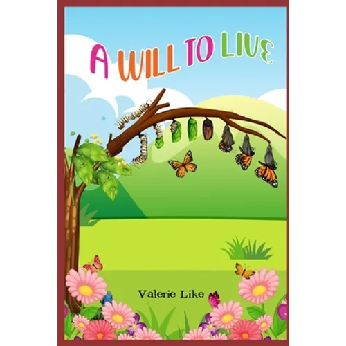 A Will to Live