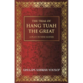 The Trial of Hang Tuah the Great: A Play in Nine Scenes