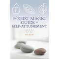 The Reiki Magic Guide to Self-Attunement