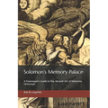 Solomon's Memory Palace: A Freemason's Guide to the Ancient Art of Memoria Verborum