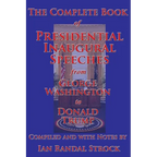 The Complete Book of Presidential Inaugural Speeches, from George Washington to Donald Trump - Paperback