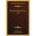 The Life of Joan of Arc V2