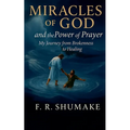 Miracles of God and the Power of Prayer