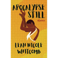 Apocalypse Still: Stories