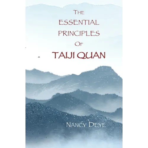 The Essential Principles of TaijiQuan