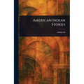 American Indian Stories
