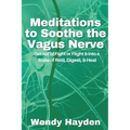 Meditations to Soothe the Vagus Nerve