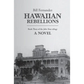 Hawaiian Rebellions: Book Three of the John Tana Trilogy