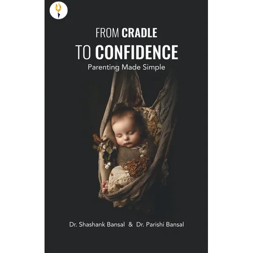 From Cradle to Confidence: Parenting Made Simple