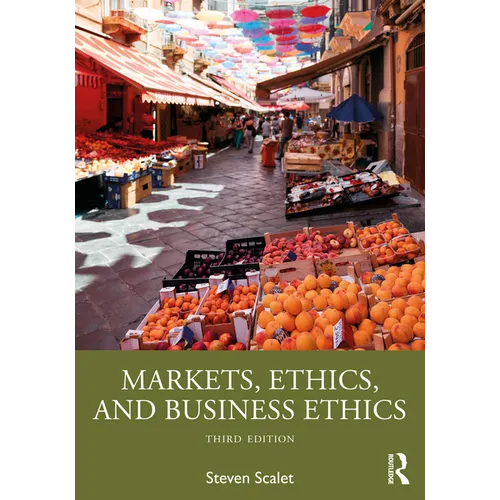 Markets, Ethics, and Business Ethics