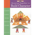 Drawing Together to Build Character