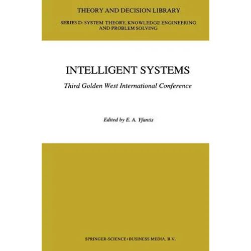 Intelligent Systems Third Golden West International Conference: Edited and Selected Papers