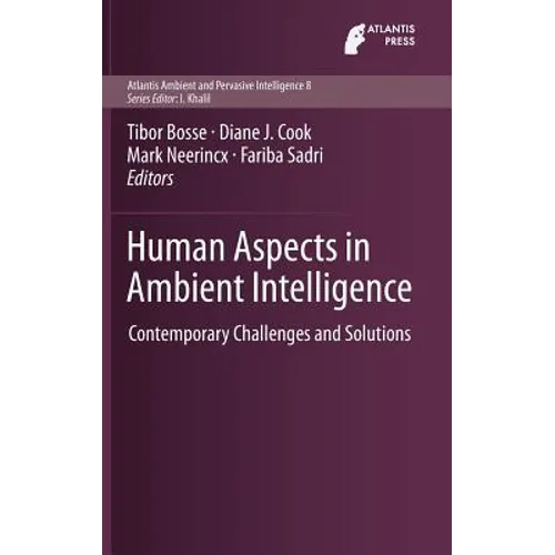 Human Aspects in Ambient Intelligence: Contemporary Challenges and Solutions