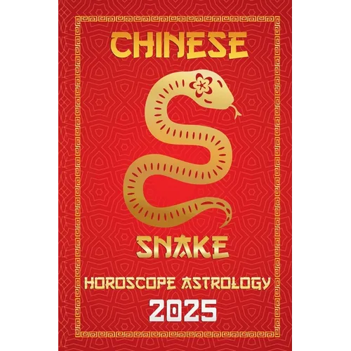 Snake Chinese Horoscope 2025